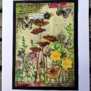 Estampe originale "Je dois avoir des fleurs" - Collages, acryliques et techniques mixtes