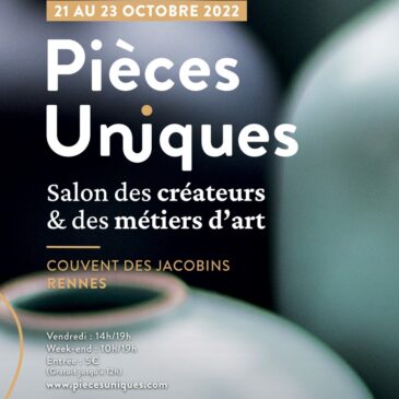 Salon Pièces uniques couvent des jacobins 21-23 octobre 2022